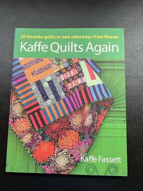 Kaffe Quilts Again: 20 Favorite Quilts in Colorways from Rowan By Kaffe Fassett